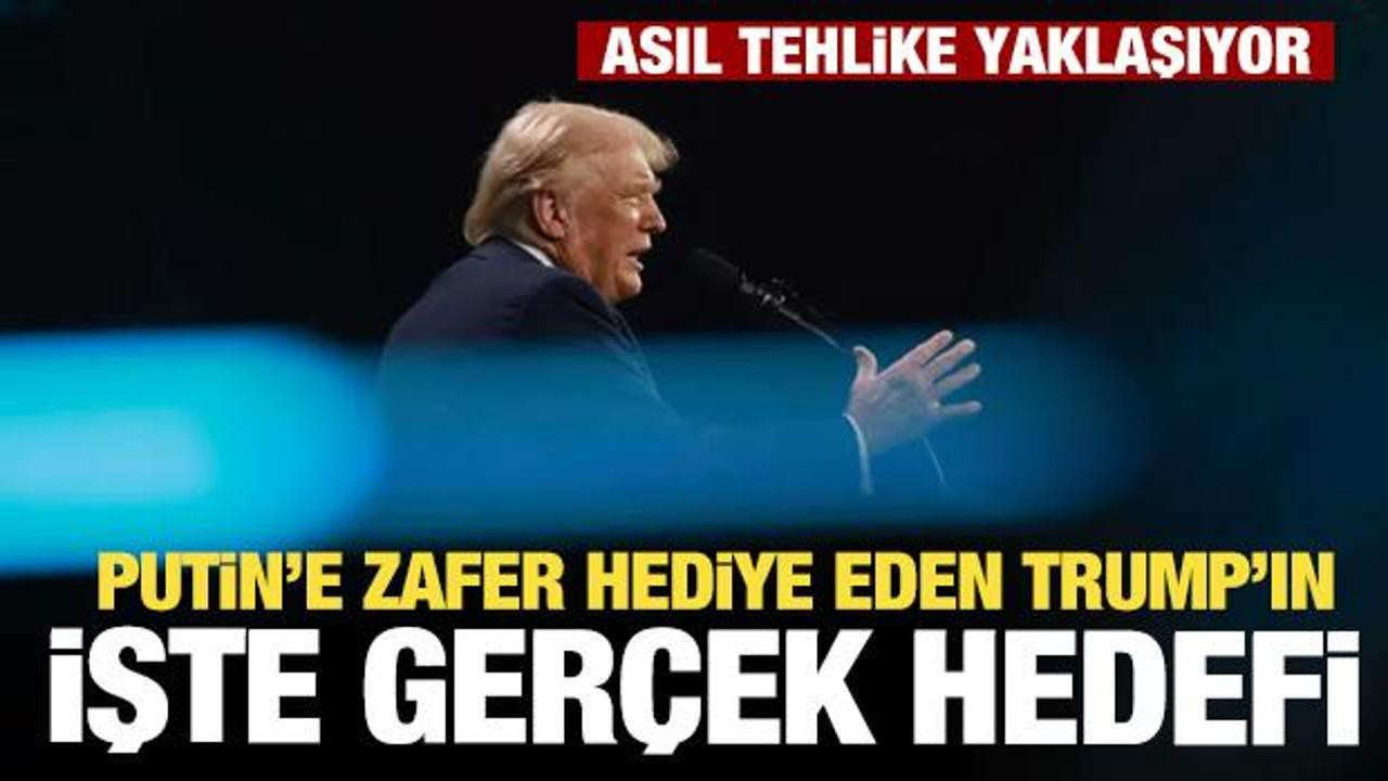 Putin'e zafer hediye eden Trump'ın işte gerçek hedefi! Düşman başka yönde